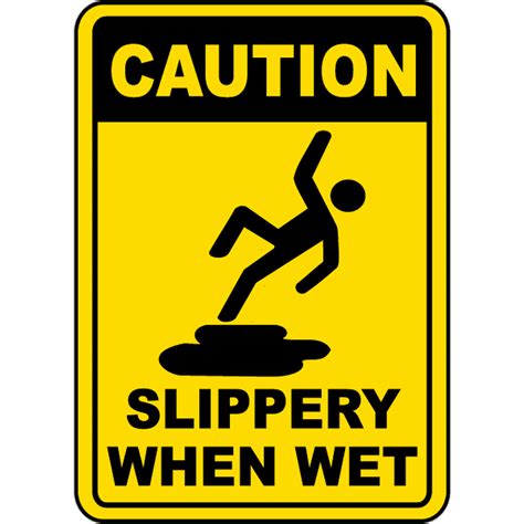 caution slippery  wet safety notice signs  work place safety