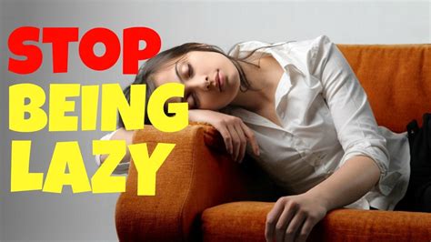 4 steps to stop being lazy how to overcome laziness youtube