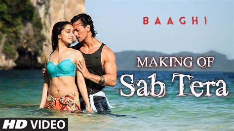Sab Tera Song Making Video Baaghi Tiger Shroff