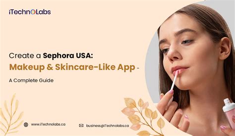 create  sephora usa makeup skincare  app  complete guide