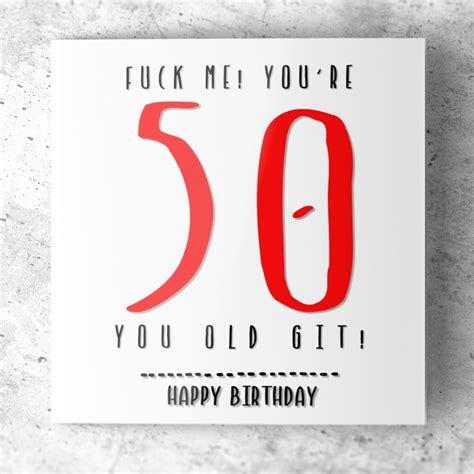 Funny 50th Birthday Card For Men Best Friend Male Him Rude Etsy