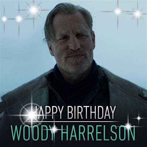 woody harrelson s birthday celebration happybday to