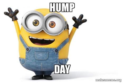 Minion Happy Hump Day Meme