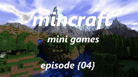 minecraft mini games ep   youtube