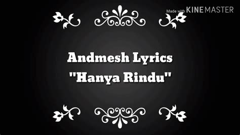 Lirik Lagu Hanya Rindu Andmesh Kamaleng Youtube