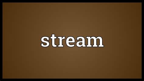 stream meaning youtube