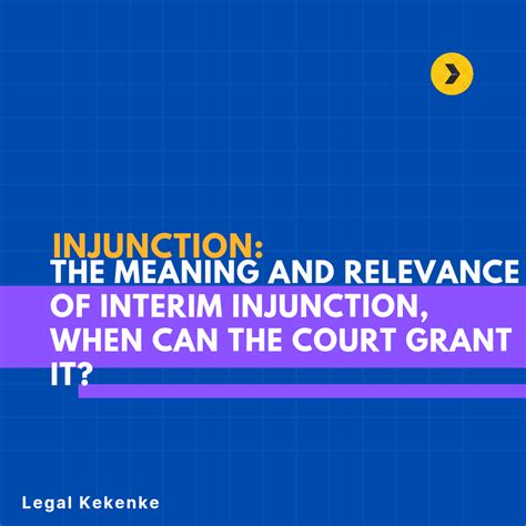 injunction  meaning  relevance  interim injunction    court grant