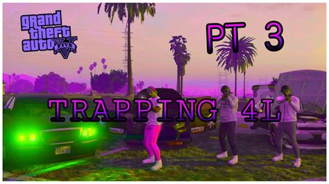 trapping 4l pt3 youtube