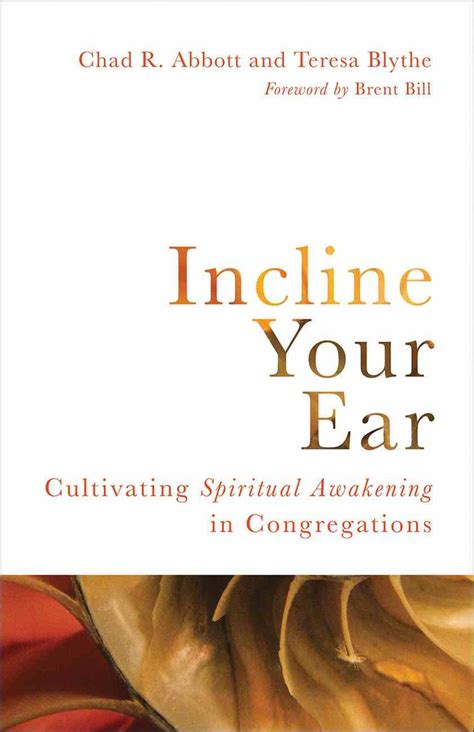 incline your ear by chad r abbott koorong