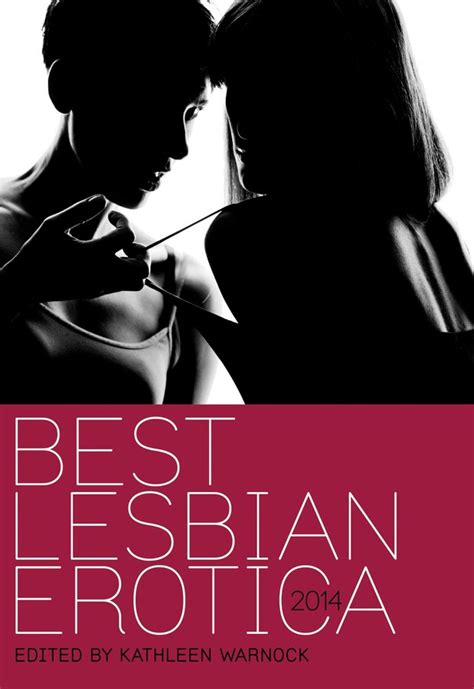 Best Lesbian Erotica 2014 Book By Kathleen Warnock Official