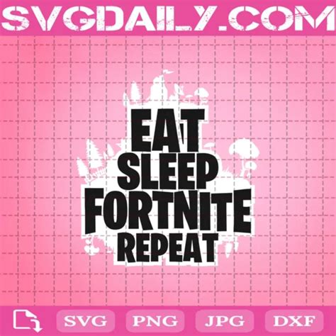 eat sleep fortnite repeat svg daily  premium svg files