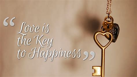 love   key  happiness quotes hd wallpaper  baltana