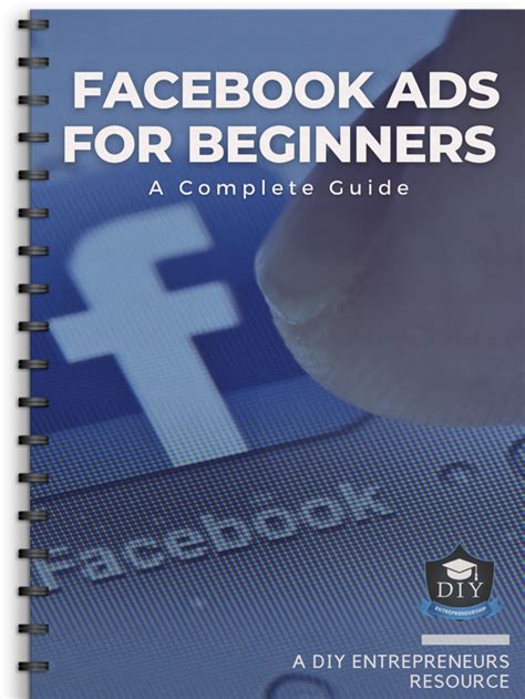 facebook ads  beginners  complete guide diye