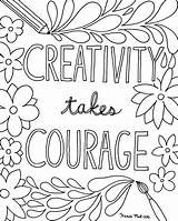 Coloring Quote Pages Adults Courage Creativity Takes Teens Kids sketch template
