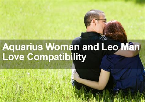 aquarius woman and leo man sexual love and marriage