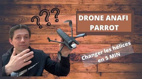 comment changer une helice de drone parrot anafi en moins de  min youtube