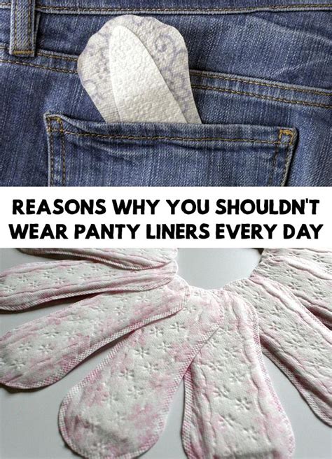panty liners reasons   shouldnt wear panty liners  day