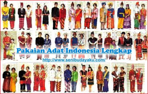 pakaian adat indonesia lengkap gambar nama  daerahnya  seni