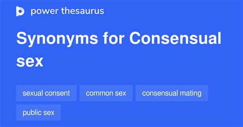 consensual sex synonyms 169 words and phrases for consensual sex