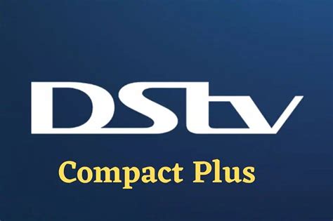 dstv compactplus showmax channels list  subscription price