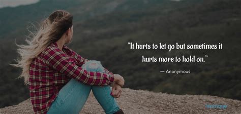 Hurt Quotes “it Hurts To Let Go But Sometimes It Hurts