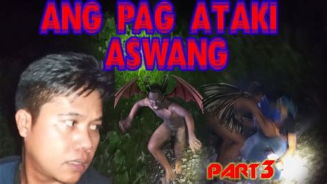 Aswang Umataki 😱😱😱 Real Aswang Youtube