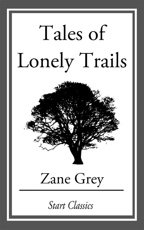 Tales Of Lonely Trails Ebook By Zane Grey Official Publisher Page
