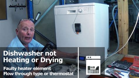 How To Repair Dishwasher Not Heating Or Drying Faulty Heating