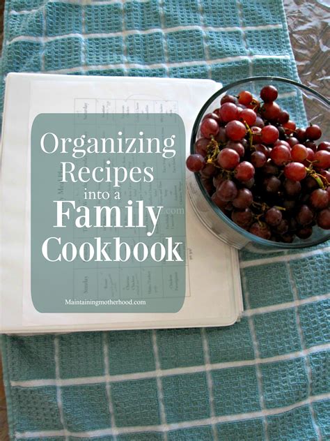 organizing recipes   family cookbook maintaining motherhood