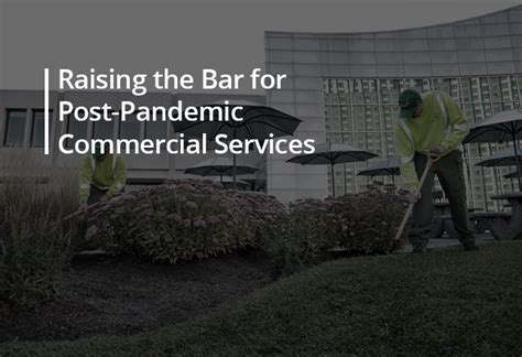 raising  bar  post pandemic commercial services clintar