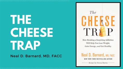 cheese trap  dr neal barnard wholly plants