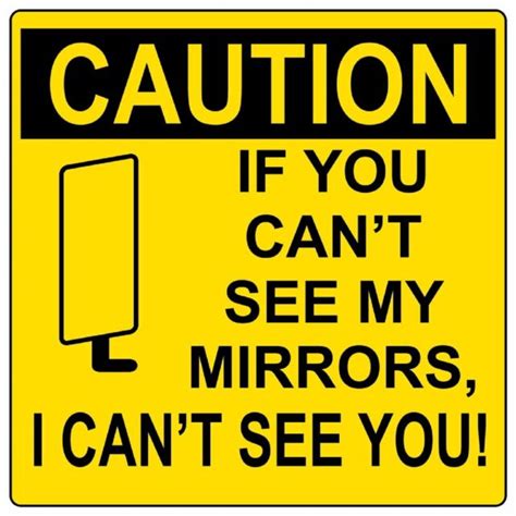 If You Can T See My Mirrors I Can T See You Sticker Vinyl Decal 2 106