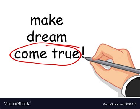 Hand Writing Make Dream Come True Royalty Free Vector Image