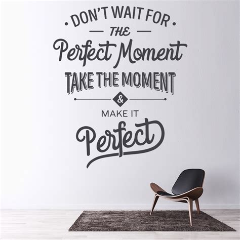 moment inspirational quote wall sticker