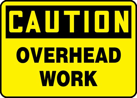 overhead work osha caution safety sign mcrt