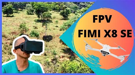 fpv fimi  se usando oculos eachine  fimi  brasil youtube