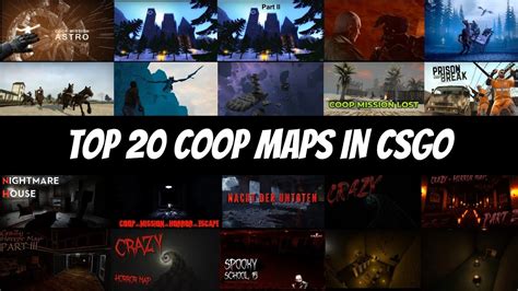 top  coop maps  csgo  adventure horror puzzle youtube