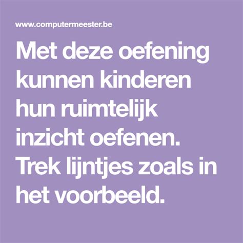 met deze oefening kunnen kinderen hun ruimtelijk inzicht oefenen trek lijntjes zoals  het