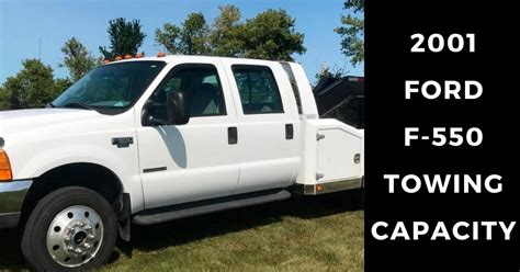 What Is The 2001 Ford F550 Towing Capacity Explore Full Charts The