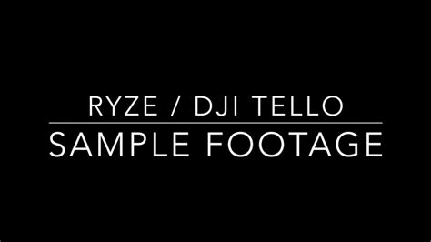 ryze dji tello drone raw sample footage review youtube