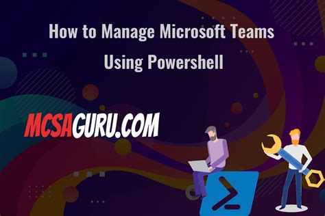 manage microsoft teams  powershell mcsaguru