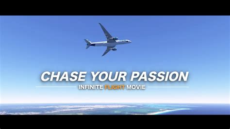 infinite flight movie chase your passion [hd] youtube