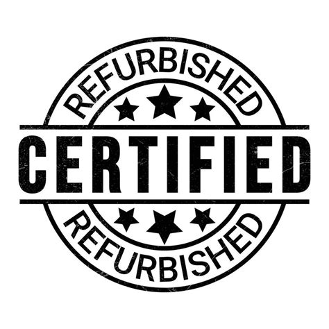 certified refurbished rubber stamp badge seal label emblem