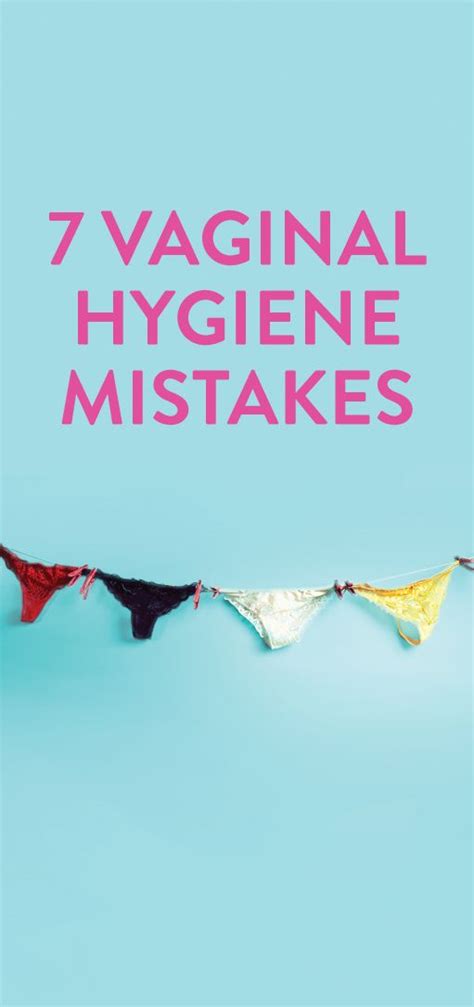 we heart it 7 vaginal hygiene mistakes