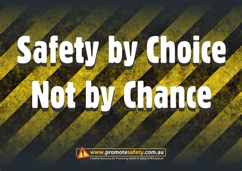 workplace safety  health slogan safety  choice   chance