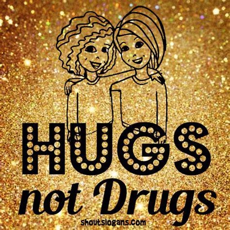 105 catchy drug free slogans