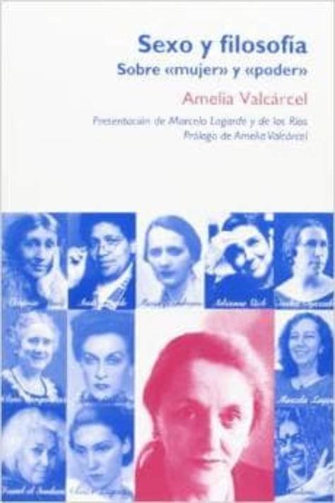 Sexo Y Filosofia Sobre Mujer Y Poder De Amelia Valcarcel
