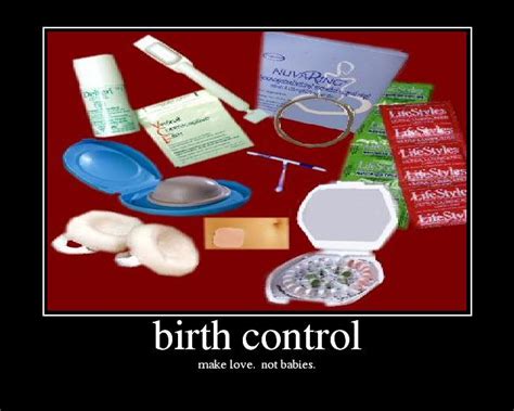 Birth Control Funny Quotes Quotesgram