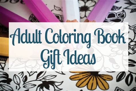 amazing adult coloring book gift ideas    love  color