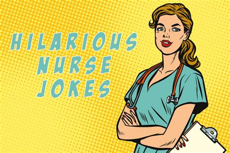 9 Of The Best Nursing Jokes Youll Ever Hear